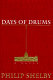 Days of drums : a novel /