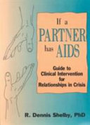 If a partner has AIDS : guide to clinical intervention for relationships in crisis /