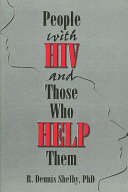 People with HIV and those who help them : challanges, integration, intervention /