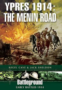 Ypres 1914 : the Menin road /