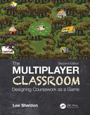 The multiplayer classroom : designing coursework as a game /