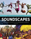 Soundscapes : exploring music in a changing world /