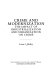 Crime and modernization : the impact of industrialization and urbanization on crime /