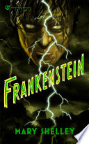 Frankenstein, or, The modern Prometheus /