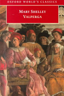 Valperga, or, The life and adventures of Castruccio, Prince of Lucca /