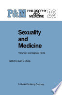 Sexuality and Medicine : Volume I: Conceptual Roots /