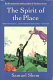 The spirit of the place : a novel /