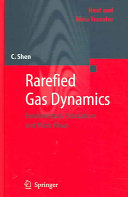 Rarefied gas dynamics : fundamentals, simulations and micro flows /
