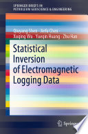 Statistical Inversion of Electromagnetic Logging Data /