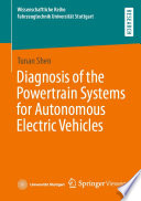 Diagnosis of the Powertrain Systems for Autonomous Electric Vehicles /