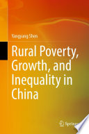 Rural Poverty, Growth, and Inequality in China /