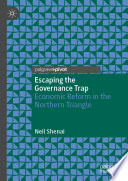 Escaping the Governance Trap : Economic Reform in the Northern Triangle /