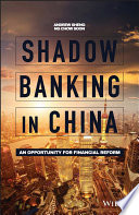 Shadow banking in China : an opportunity for financial reform /
