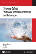 Software-defined wide area network architectures and technologies /