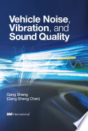 Vehicle noise, vibration, and sound quality /