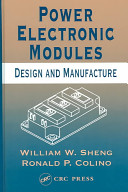 Power electronic modules : design and manufacture /