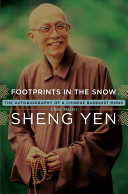 Footprints in the snow : an autobiography of a Chinese Buddhist monk /