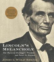 Lincoln's melancholy : [how depression challenged a president and fueled his greatness] /