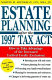 Estate planning after the 1997 tax act /
