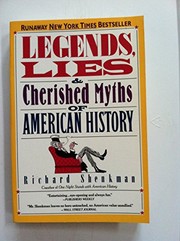 Legends, lies & cherished myths of American history /