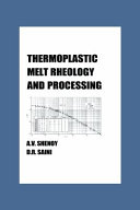 Thermoplastic melt rheology and processing /