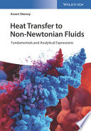 Heat transfer to non-Newtonian fluids : fundamentals and analytical expressions /