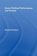 Queer political performance and protest : play, pleasure and social movement /