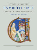 Introducing the Lambeth Bible : a study of texts and imagery /