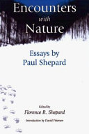 Encounters with nature : essays /
