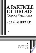 A particle of dread (Oedipus variations) /