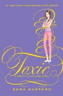 Toxic : a Pretty little liars novel /