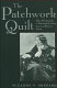 The patchwork quilt : ideas of community in nineteenth-century American women's fiction /