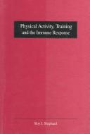 Physical activity, training, and the immune response /