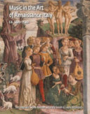 Music in the art of Renaissance Italy, 1420-1540 /