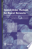 Second-order methods for neural networks : fast and reliable training methods for multi-layer perceptrons /
