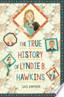 The true history of Lyndie B. Hawkins /