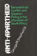 Anti-apartheid : transnational conflict and Western policy in the liberation of South Africa /
