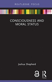 Consciousness and moral status /