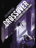Crossover : a Cassandra Kresnov novel /