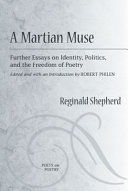 A Martian muse : further essays on identity, politics, and the freedom of poetry /