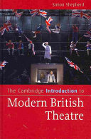 The Cambridge introduction to modern British theatre /