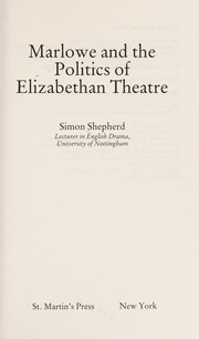 Marlowe and the politics of Elizabethan theater /