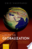 Limits to globalization : disruptive geographies of capitalist development /