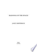 Madonna of the spaces /