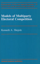 Models of multiparty electoral competition /