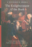 The Enlightenment & the book : Scottish authors & their publishers in eighteenth-century Britain, Ireland, & America /