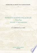 Representaciones palaciegas, 1603-1699 : estudio y documentos /
