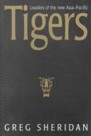 Tigers : leaders of the new Asia-Pacific /