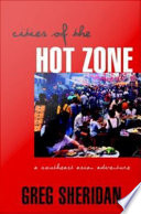 Cities of the hot zone : a Southeast Asian adventure /