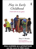 Play in early childhood : from birth to six years /